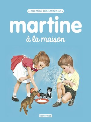cover image of Ma mini bibliothèque Martine--Martine à la maison